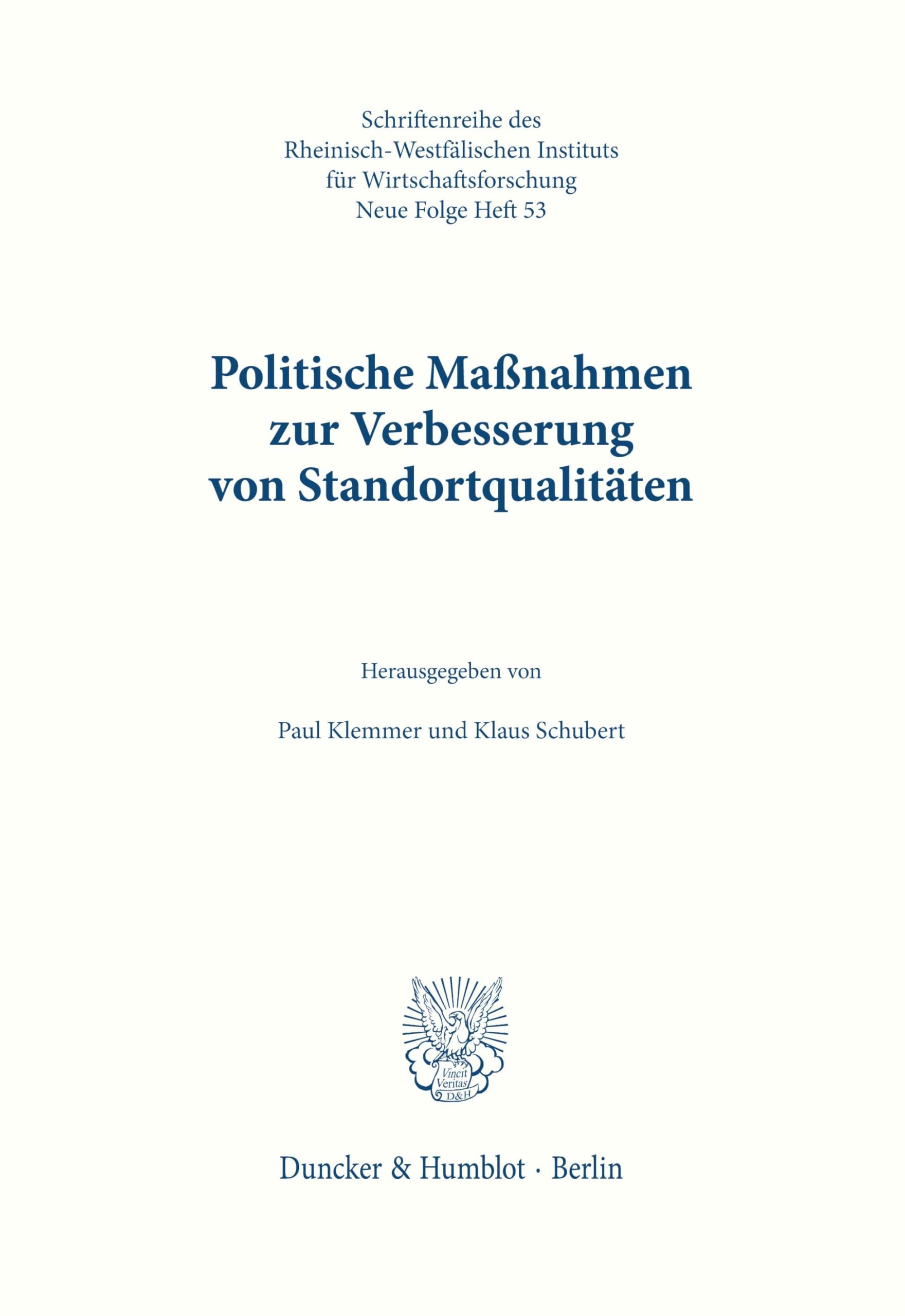 Politische Maßnahmen zur Verbesserung von Standortqualitäten. (Schriften des Rheinisch-Westfälischen Instituts für Wirtschaftsforschung, Band 53)