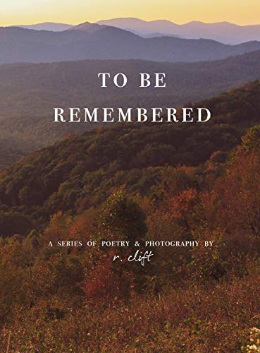 to be remembered (Evolved Poetry, Band 2)