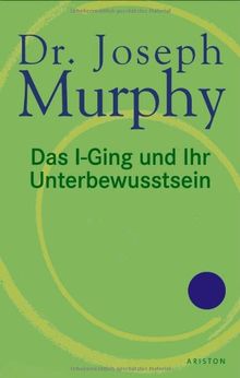 Das i-Ging und Ihr Unterbewusstsein