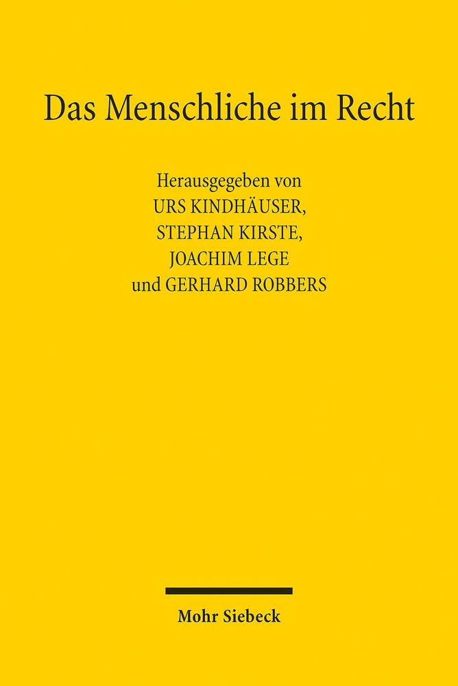 Das Menschliche im Recht: Gedächtnisschrift für Alexander Hollerbach