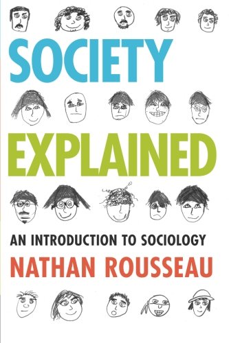 Society Explained: An Introduction To Sociology