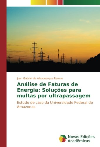 Análise de Faturas de Energia: Soluções para multas por ultrapassagem: Estudo de caso da Universidade Federal do Amazonas