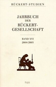 Jahrbuch der Rückert Gesellschaft: Band XVI (Rückert-Studien / Jahrbuch der Rückert-Gesellschaft, Band 16)