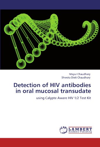 Detection of HIV antibodies in oral mucosal transudate: using Calypte Aware HIV 1/2 Test Kit