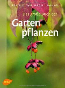 Das große Buch der Gartenpflanzen