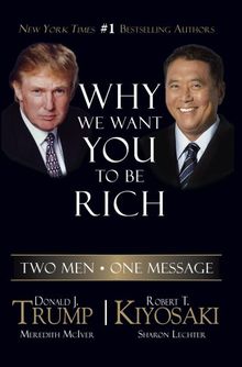 Why We Want You to Be Rich: Two Men - One Message