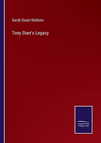 Tony Starr's Legacy