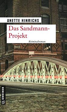 Das Sandmann-Projekt (Kriminalromane im GMEINER-Verlag)