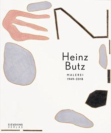 Heinz Butz. Malerei 1949 - 2018