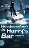 Wiedersehen in Harry's Bar: Thriller