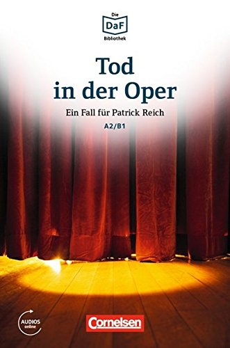 Die DaF-Bibliothek: A2-B1 - Tod in der Oper: Neid und Enttäuschung. Lektüre