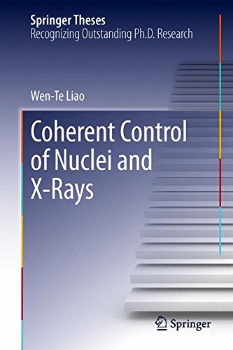 Coherent Control of Nuclei and X-Rays (Springer Theses)