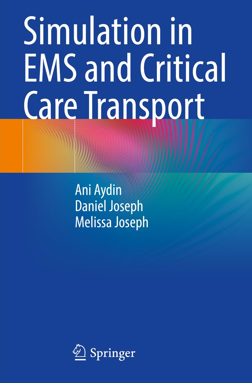 Simulation in EMS and Critical Care Transport: DE