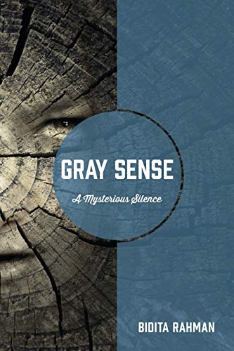 Gray Sense: A Mysterious Silence