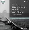 Jenseits von Schuld und Sühne: Bewältigungsversuche eines Überwältigten. Lesung mit Peter Matić (1 mp3-CD)
