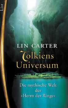 Tolkiens Universum: Die mythische Welt des Herrn der Ringe