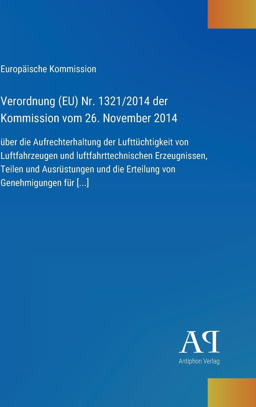 Verordnung (EU) Nr. 1321/2014 der Kommission vom 26. November 2014