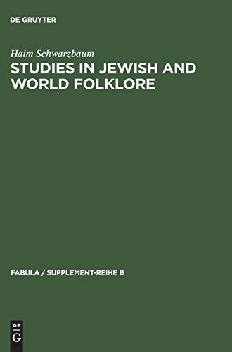 Studies in Jewish and World Folklore (Fabula / Supplement-Reihe B, 3, Band 3)