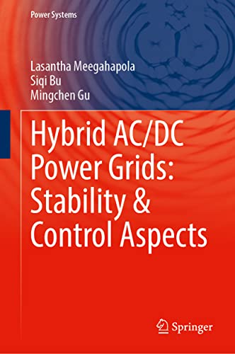 Hybrid AC/DC Power Grids: Stability and Control Aspects: Stability & Control Aspects (Power Systems)