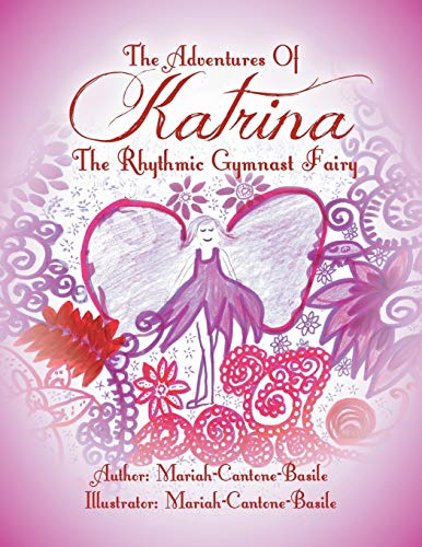 The Adventures of Katrina the Rhythmic Gymnast Fairy