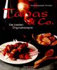 Tapas & Co. Die besten Originalrezepte