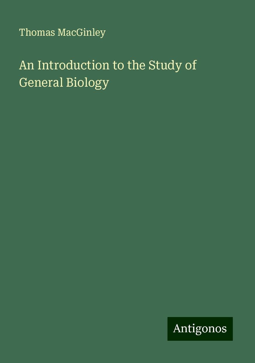 An Introduction to the Study of General Biology