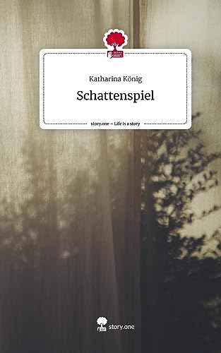 Schattenspiel. Life is a Story - story.one