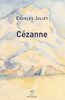 Cézanne : un grand vivant. Un chercheur d'absolu