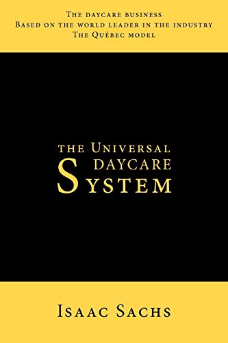 The Universal Daycare System