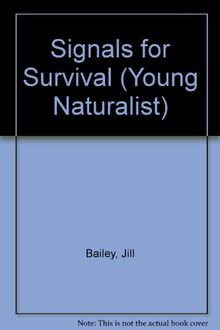 Signals for Survival (Young Naturalist S.)