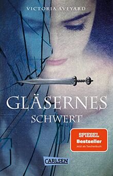 Gläsernes Schwert (Die Farben des Blutes 2): Spannende Romantasy - facettenreich, aufregend und schnell