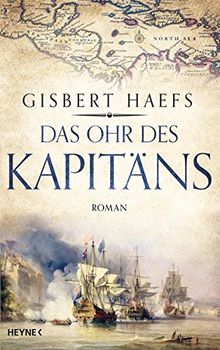 Das Ohr des Kapitäns: Roman