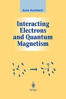 Interacting Electrons and Quantum Magnetism (Graduate Texts in Contemporary Physics)