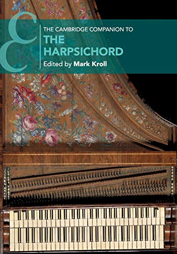 Mark Kroll The Cambridge Companion To The Harpsichord (Cambridge Companions To Music)