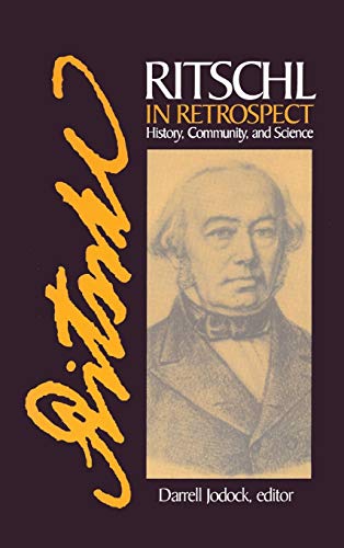 Ritschl in Retrospect: History, Community, and Science