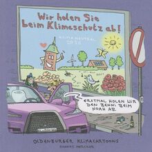 Wir holen Sie beim Klimaschutz ab!: Oldenburger Klimacartoons