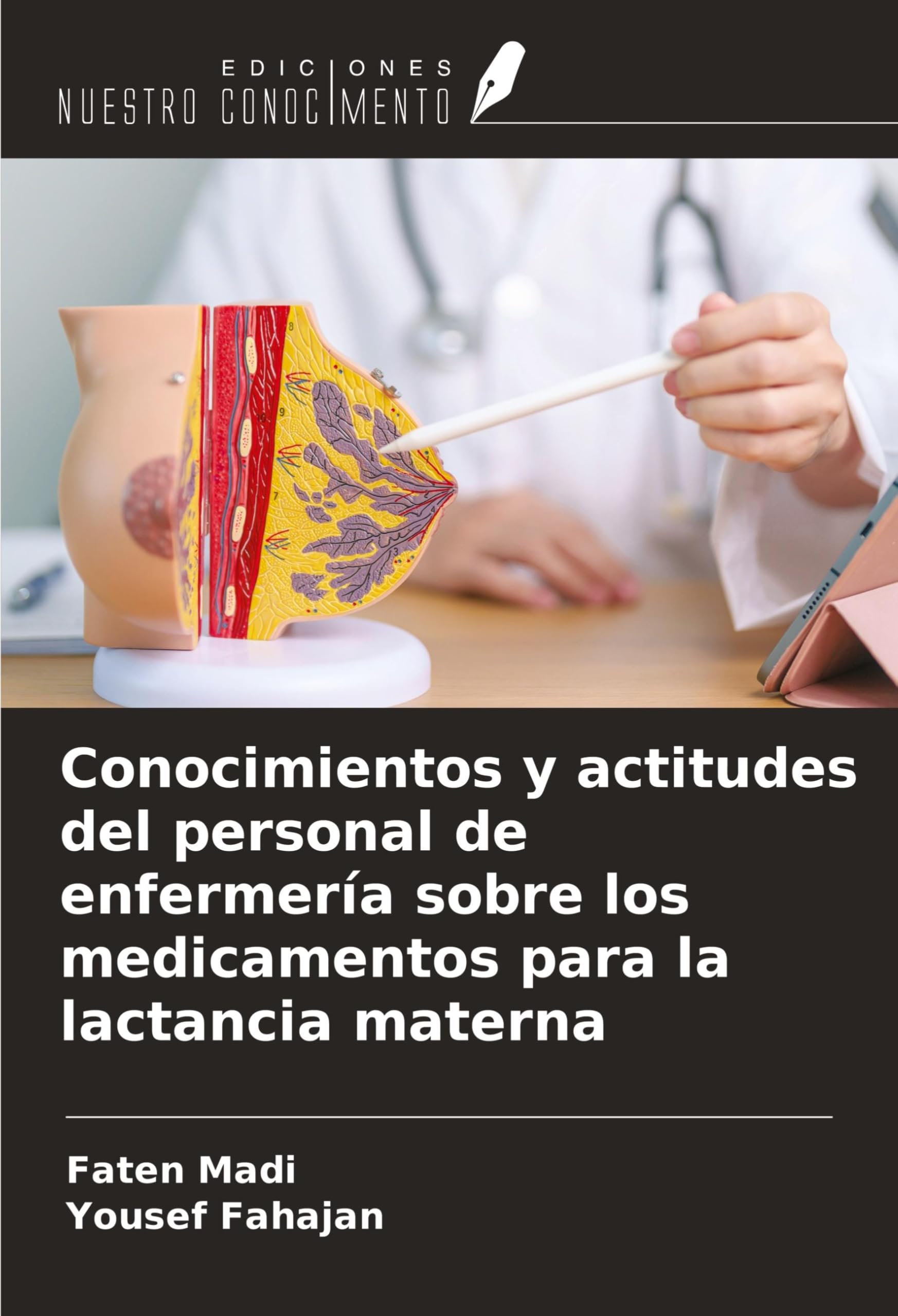 Conocimientos y actitudes del personal de enfermería sobre los medicamentos para la lactancia materna