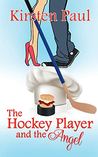 The Hockey Player and the Angel (Calendar Men of King Court, Band 1)