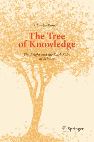 Claudio Ronchi The Tree Of Knowledge, The Bright And The Dark Sides Of Science