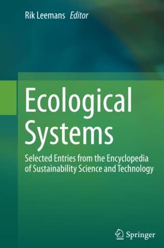 Ecological Systems: Selected Entries from the Encyclopedia of Sustainability Science and Technology