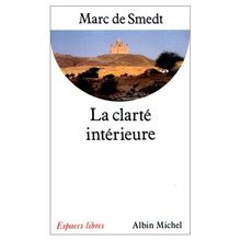 La Clarté intérieure : écrits des pères de l'Eglise primitive du Ier au XIIIe siècle