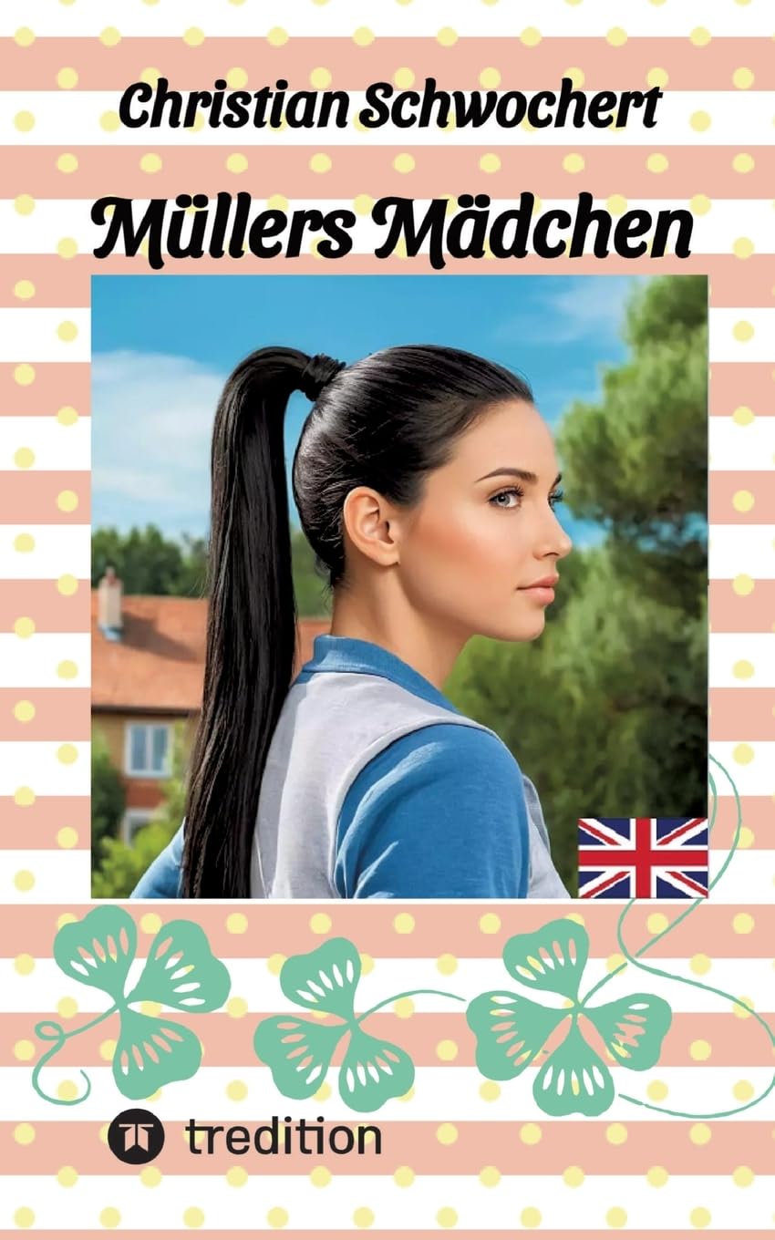 Müllers Mädchen - Christian Schwochert Kartoniert (TB)