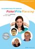 Pickel Pille Piercing: Ein Gesundheitsbuch für Jugendliche. Naturheilkunde fundiert