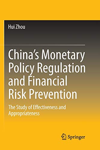 China’s Monetary Policy Regulation and Financial Risk Prevention: The Study of Effectiveness and Appropriateness