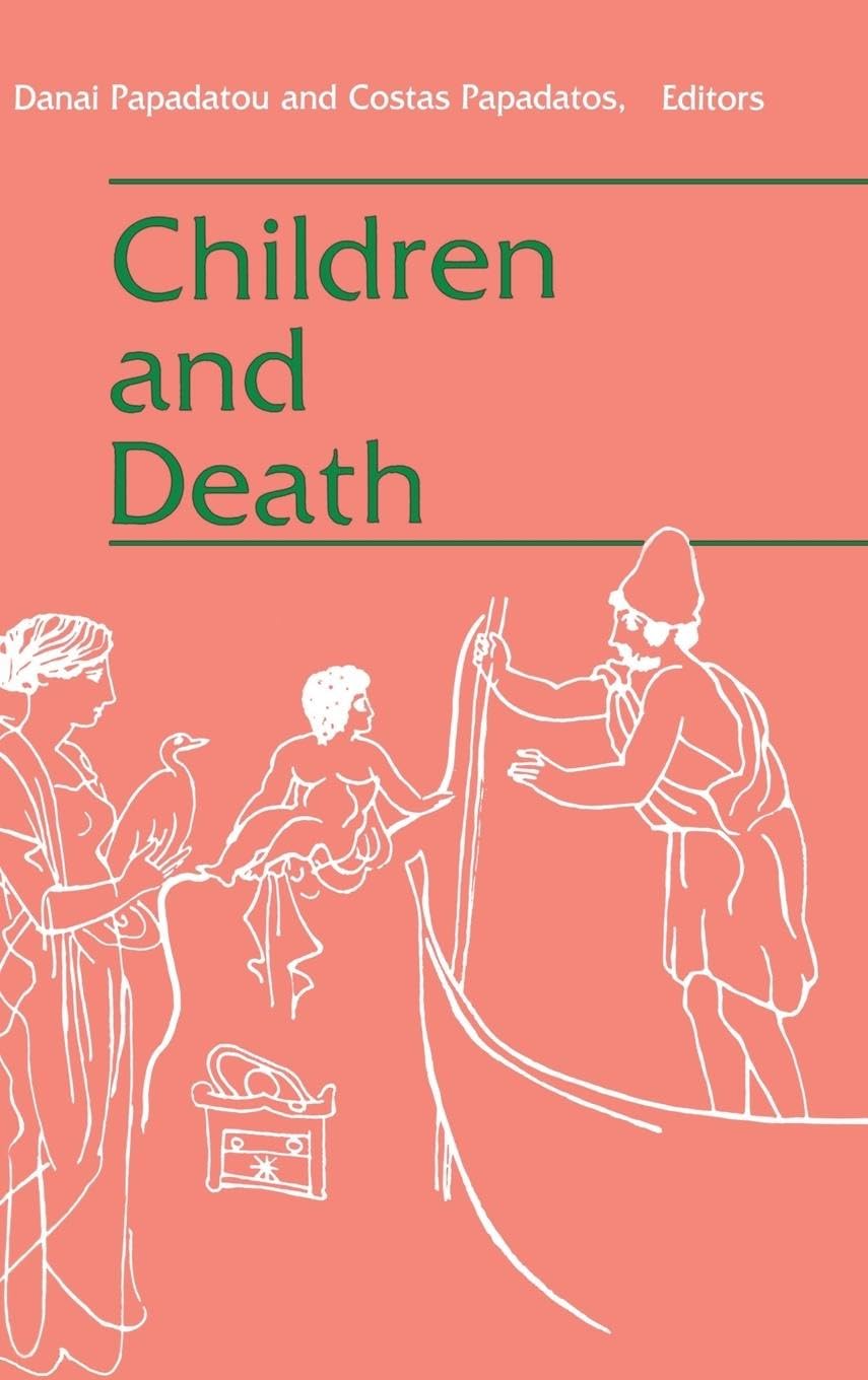 Children and Death (SERIES IN DEATH EDUCATION, AGING AND HEALTH CARE)