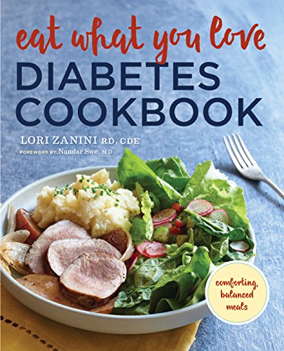Eat What You Love Diabetes Cookbook: Comforting, Balanced Meals