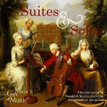 Kammermusik von Händel & Stanley auf historischen Instrumenten: Suites & Solos