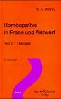 Homöopathie in Frage und Antwort, Tl.2, Therapie