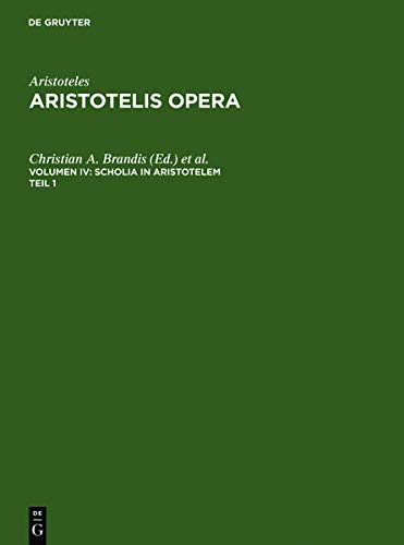 Scholia in Aristotelem: Supplementum scholiorum Syriani in metaphysica commentaria. Accedit Vita marciana (Aristoteles: Aristotelis Opera)