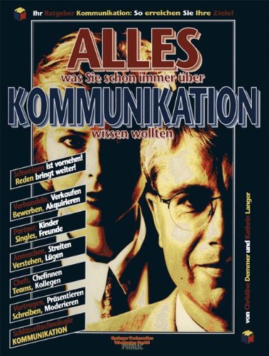 ALLES was Sie schon immer über Kommunikation wissen wollten (Gabler Public)